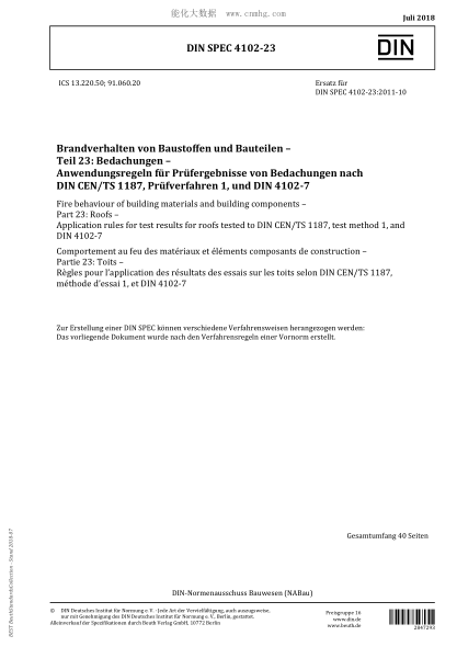 DIN SPEC 4102-23-2018  Fire behaviour of building materials and building components - Part 23: Roofs - Application rules for test results for roofs tested to DIN CEN/TS 1187, test method 1, and DIN 4102-7