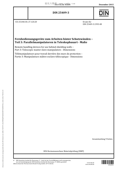 DIN 25409-3-2015   Remote handling devices for use behind shielding walls - Part 3: Telescopic master slave manipulators - Dimensions