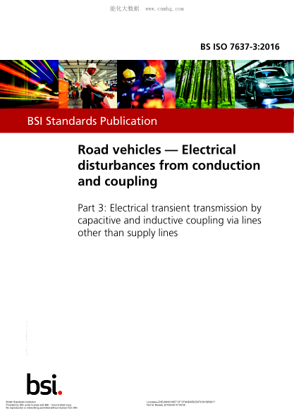 BS ISO 7637-3-2016 道路車輛 傳導(dǎo)和耦合的電氣干擾 由電容和電感耦合的電容和電感耦合 而不是供給線 Road vehicles. Electrical disturbances from conduction and coupling. Electrical transient transmission by capacitive and inductive coupling via lines other than supply lines