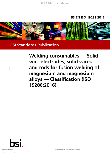 BS EN ISO 19288-2016 焊接耗材 鎂和鎂合金熔焊用實心焊絲和棒材 分類 Welding consumables. Solid wire electrodes, solid wires and rods for fusion welding of magnesium and magnesium alloys. Classification
