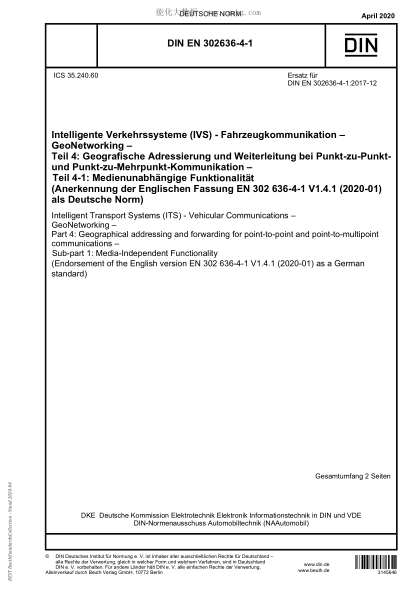DIN EN 302636-4-1-2020  Intelligent Transport Systems (ITS) - Vehicular Communications - GeoNetworking - Part 4: Geographical addressing and forwarding for point-to-point and point-to-multipoint communications - Sub-part 1: Media-Independent Functionality