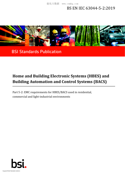 BS EN IEC 63044-5-2-2019   Home and Building Electronic Systems (HBES) and Building Automation and Control Systems (BACS). EMC requirements for HBES/BACS used in residential, commercial and light-industrial environments