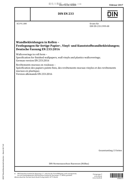 DIN EN 233-2017   Wallcoverings in roll form - Specification for finished wallpapers, wall vinyls and plastics wallcoverings; German version EN 233:2016