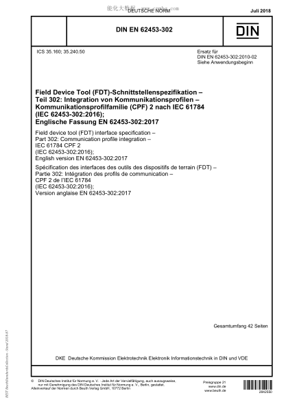 DIN EN 62453-302-2018  Field device tool (FDT) interface specification - Part 302: Communication profile integration - IEC 61784 CPF 2 (IEC 62453-302:2016); English version EN 62453-302:2017