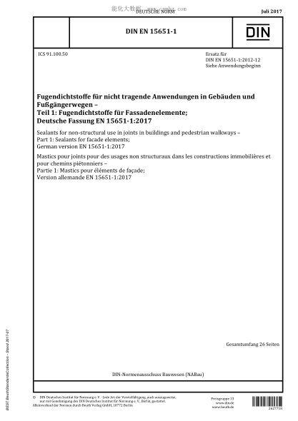 DIN EN 15651-1-2017  Sealants for non-structural use in joints in buildings and pedestrian walkways - Part 1: Sealants for facade elements; German version EN 15651-1:2017