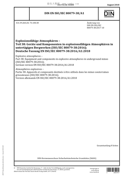 DIN EN ISO/IEC 80079-38/A1-2018  Explosive atmospheres - Part 38: Equipment and components in explosive atmospheres in underground mines (ISO/IEC 80079-38:2016); German version EN ISO/IEC 80079-38:2016/A1:2018