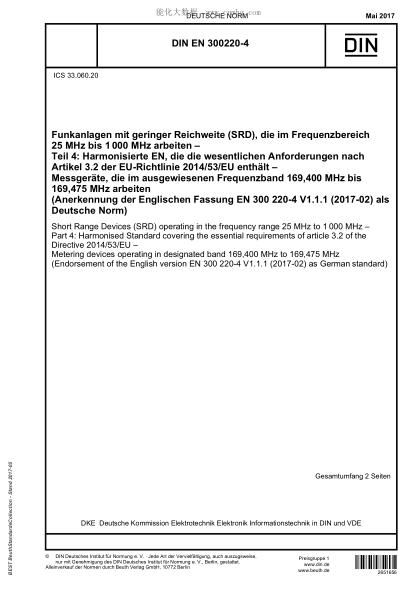 DIN EN 300220-4-2017   Short Range Devices (SRD) operating in the frequency range 25 MHz to 1000 MHz - Part 4: Harmonised Standard covering the essential requirements of article 3.2 of the Directive 2014/53/EU - Metering devices operating in designated ba
