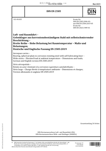 DIN EN 2585-2019  Aerospace series - Bearing, spherical plain in corrosion resisting steel with self-lubricating liner - Wide series - Elevated load at ambient temperature - Dimensions and loads