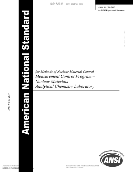 ANSI N15.51-2017核材料管理測量控制程序的分析化學實驗室Methods of Nuclear Material Control. Measurement Control Program. Nuclear Materials Analytical Chemistry Laboratory