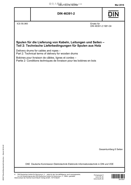 DIN 46391-2-2018  Delivery drums for cables and ropes - Part 2: Technical terms of delivery for wooden drums
