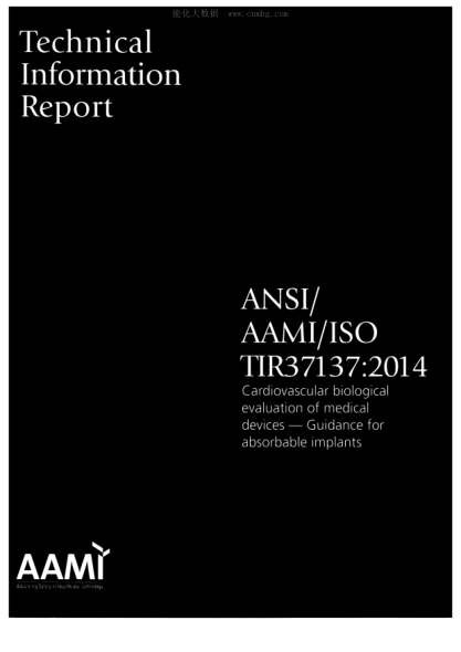 AAMI TIR37137-2014  Cardiovascular biological evaluation of medical devices - Guidance for absorbable implants