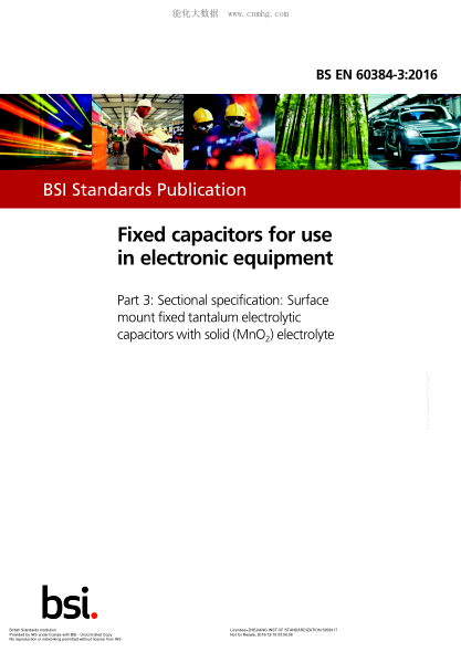 BS EN 60384-3-2016 用于電子設(shè)備的固定電容器 剖面規(guī)格 表面貼裝固體鉭電解電容器 固體(MnO $ d2)電解液 Fixed capacitors for use in electronic equipment. Sectional specification. Surface mount fixed tantalum electrolytic capacitors with solid (MnO$d2) electrolyte