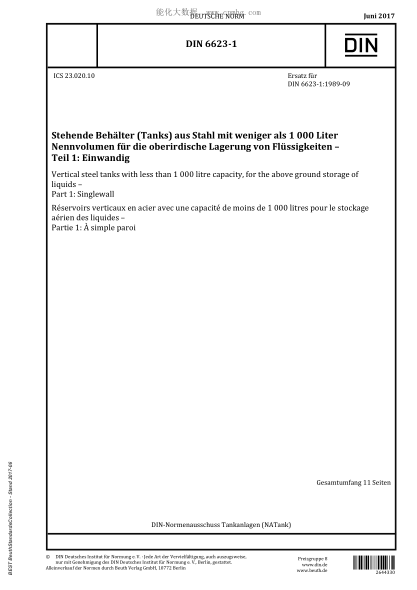 DIN 6623-1-2017   Vertical steel tanks with less than 1 000 litre capacity, for the above ground storage of liquids - Part 1: Singlewall