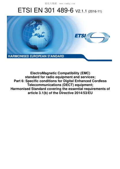 ETSI EN 301 489-6-2016  Electromagnetic Compatibility (Emc) Standard For Radio Equipment And Services;Part 6:Specific Conditions For Digital Enhanced Cordless Telecommunications (Dect) Equipment;Harmonised Standard Covering The Essential Requirements Of A