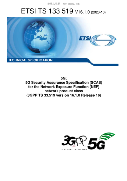 ETSI TS 133 519-20205G; 5G Security Assurance Specification (Scas) For The Network Exposure Function (Nef) Network Product Class (3Gpp Ts 33.519 Version 16.1.0 Release 16)