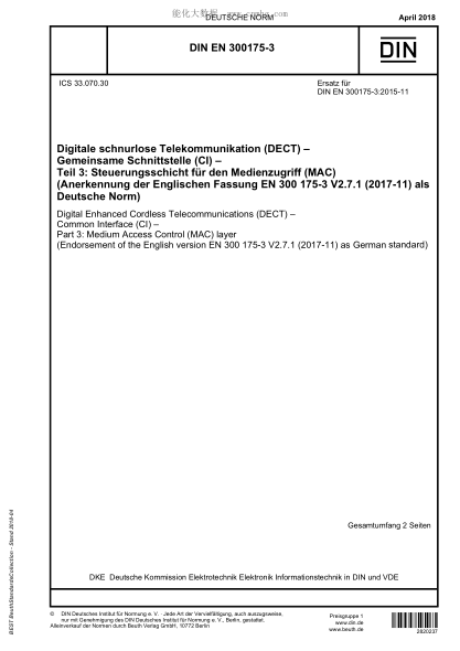 DIN EN 300175-3-2018  Digital Enhanced Cordless Telecommunications (DECT) - Common Interface (CI) - Part 3: Medium Access Control (MAC) layer (Endorsement of the English version EN 300 175-3 V2.7.1 (2017-11) as German standard)