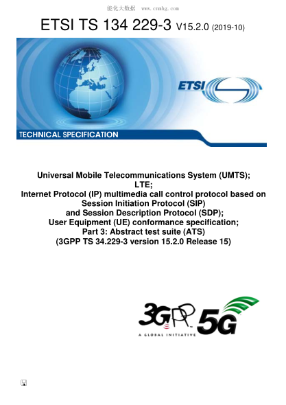 ETSI TS 134 229-3/3-2019  Universal Mobile Telecommunications System (Umts); Lte; Internet Protocol (Ip) Multimedia Call Control Protocol Based On Session Initiation Protocol (Sip) And Session Description Protocol (Sdp); User Equipment (Ue) Conformance Sp