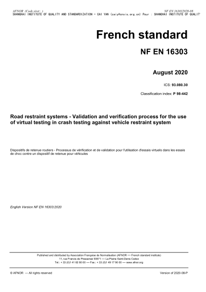 NF EN 16303-2020  Road restraint systems - Validation and verification process for the use of virtual testing in crash testing against vehicle restraint system