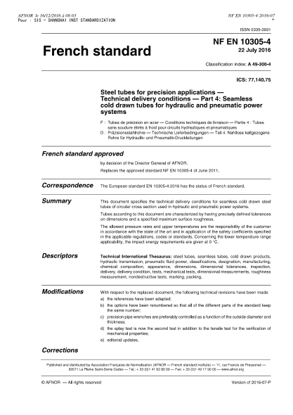 NF A49-300-4-2016   Steel tubes for precision applications - Technical delivery conditions - Part 4 - seamless cold drawn tubes for hydraulic and pneumatic power systems