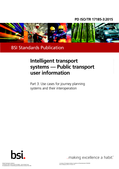 PD ISO/TR 17185-3-2015 智能運(yùn)輸系統(tǒng) 公共交通用戶信息 旅游規(guī)劃系統(tǒng)和互操作的使用案例 Intelligent transport systems. Public transport user information. Use cases for journey planning systems and their interoperation