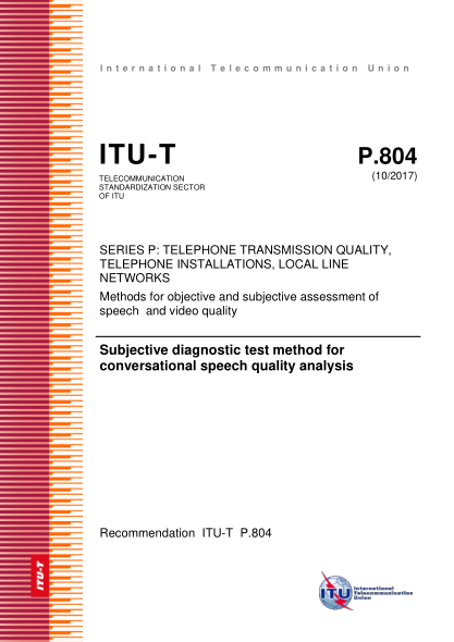 ITU-T P.804-2017  Subjective diagnostic test method for conversational speech quality analysis