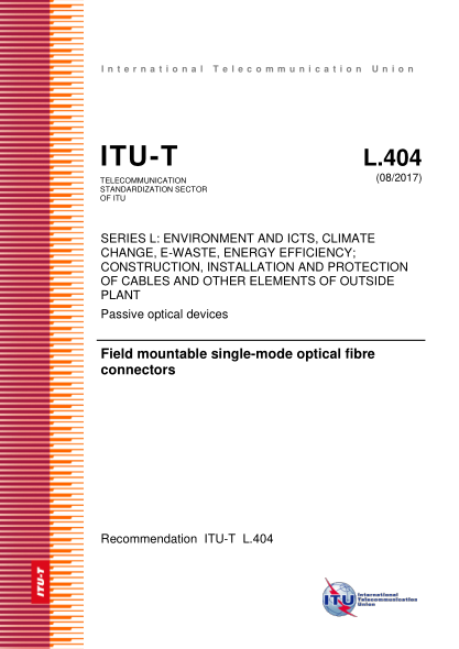 ITU-T L.404-2017  Field mountable single-mode optical fibre connectors