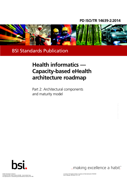 PD ISO/TR 14639-2-2014   Health informatics. Capacity-based eHealth architecture roadmap. Architectural components and maturity model