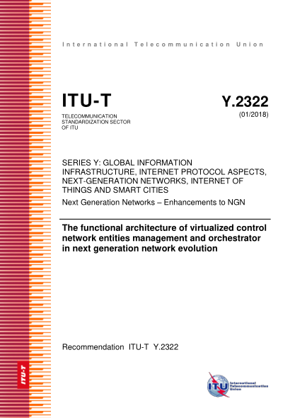 ITU-T Y.2322-2018  The functional architecture of virtualized control network entities management and orchestrator in next generation network evolution