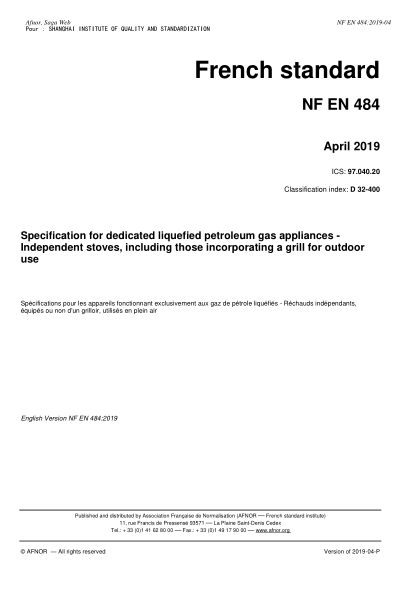NF EN 484-2019 專用石油液化氣器具規(guī)范--室外用獨立加熱板(包括帶烤架的) Anodizing of aluminium and its alloys - Assessment of quality of sealed anodic oxidation coatings by measurement of admittance