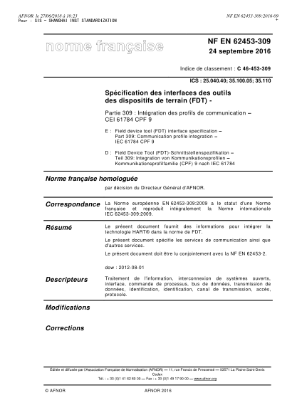 NF EN 62453-309-2016   Field device tool (FDT) interface specification - Part 309 - communication profile integration - IEC 61784 CPF 9