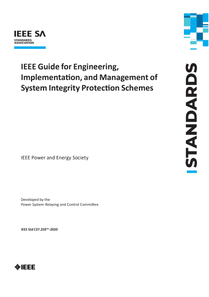 IEEE C37.250-2020  Guide for Engineering, Implementation, and Management of System Integrity Protection Schemes