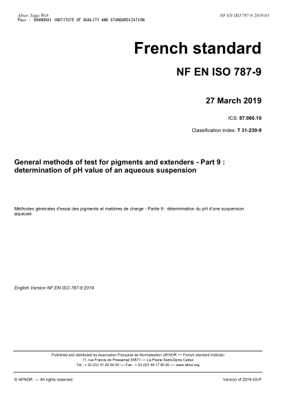 NF EN ISO 787-9-2019 顏料和填充劑的一般試驗方法.第9部分:懸浮液pH值測定 General methods of test for pigments and extenders - Part 9 : determination of pH value of an aqueous suspension