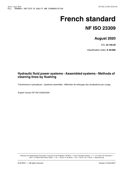 NF ISO 23309-2020  Hydraulic fluid power systems - Assembled systems - Methods of cleaning lines by flushing