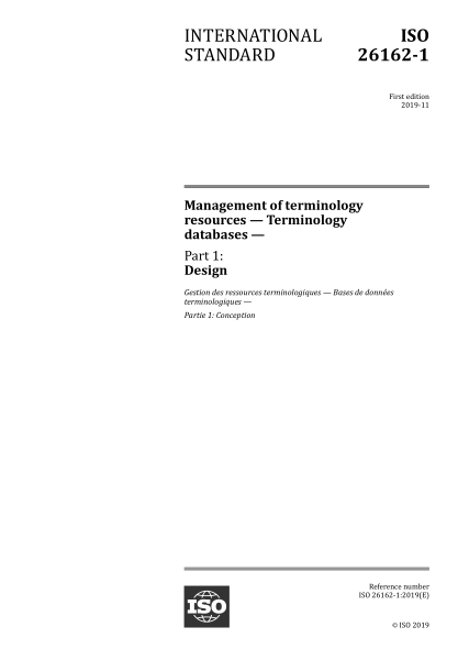 ISO 26162-1-2019 術(shù)語資源的管理--術(shù)語數(shù)據(jù)庫--第1部分:設(shè)計 Management of terminology resources &mdash; Terminology databases &mdash; Part 1: Design