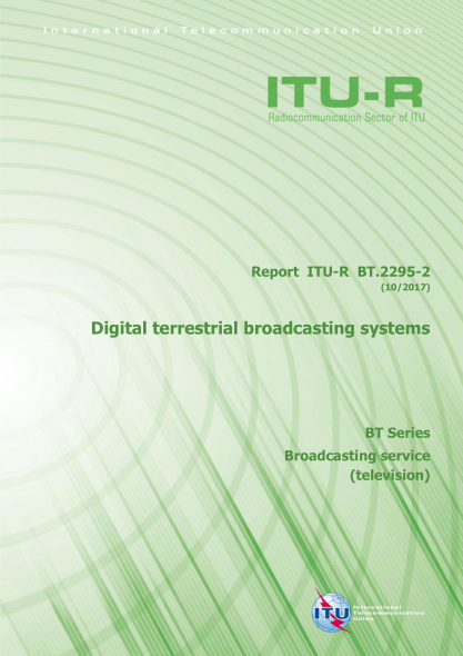 ITU-R BT.2295-2-2017  Digital terrestrial broadcasting systems