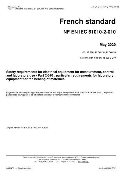 NF EN IEC 61010-2-010-2020  Safety requirements for electrical equipment for measurement, control and laboratory use - Part 2-010 : particular requirements for laboratory equipment for the heating of materials
