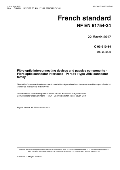 NF EN 61754-34-2017   Fibre optic interconnecting devices and passive components - Fibre optic connector interfaces - Part 34 : type URM connector family