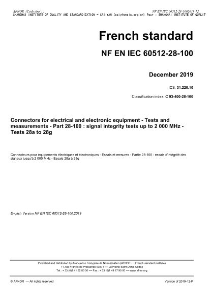 NF EN IEC 60512-28-100-2019  Connectors for electrical and electronic equipment - Tests and measurements - Part 28-100 : signal integrity tests up to 2 000 MHz - Tests 28a to 28g