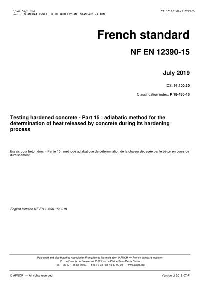 NF P18-430-15-2019   Testing hardened concrete - Part 15 : adiabatic method for the determination of heat released by concrete during its hardening process