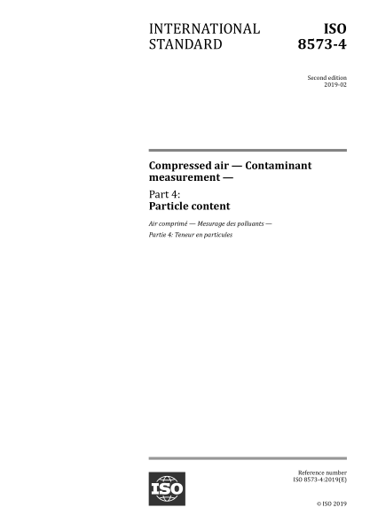ISO 8573-4-2019 壓縮空氣--污染物測量--第4部分:顆粒含量 Compressed air &mdash; Contaminant measurement &mdash; Part 4: Particle content