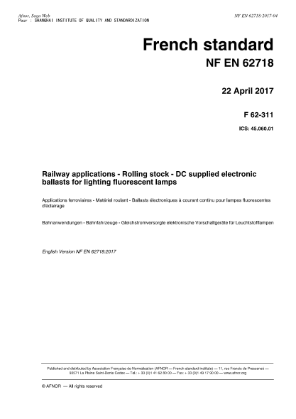 NF EN 62718-2017   Railway applications - Rolling stock - DC supplied electronic ballasts for lighting fluorescent lamps
