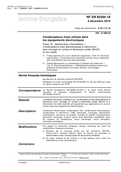 NF C93-112-18-2016   Fixed capacitors for use in electronic equipment - Part 18 - sectional specification - Fixed aluminium electrolytic surface mount capacitors with solid (MnO2) and non-solid electrolyte