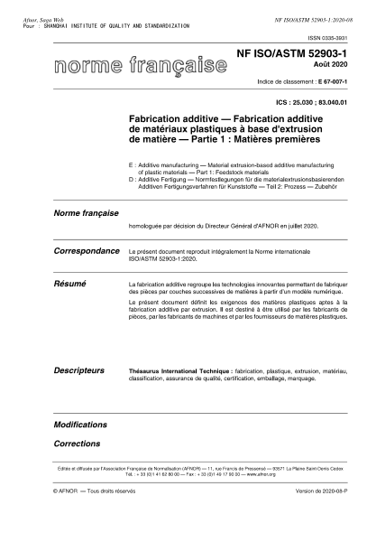 NF ISO/ASTM 52903-1-2020  Additive manufacturing - Material extrusion-based additive manufacturing of plastic materials - Part 1 : feedstock materials