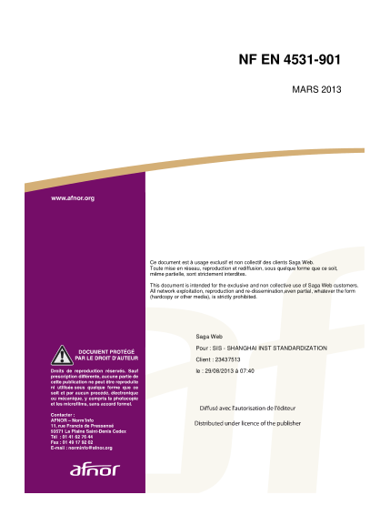 NF EN 4531-901-2013  Aerospace  series  -  Connectors,  optical,  circular,  single  and  multipin,  coupled  by  triple  start  threaded  ring  -  Flush  contacts  -  Part  901  :  filler  plugs  -  Product  standard.