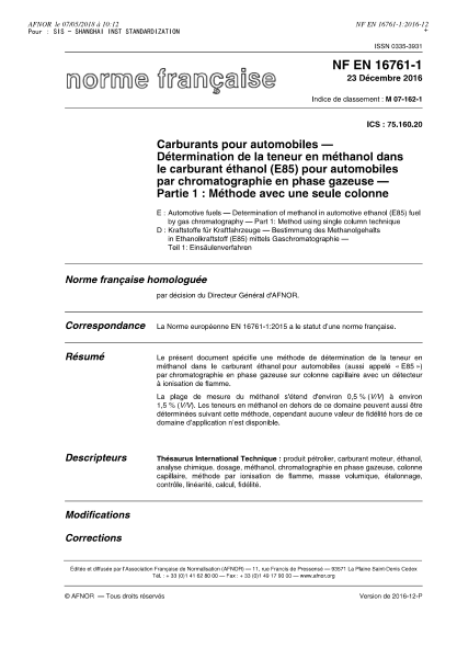NF M07-162-1-2016   Automotive fuels - Determination of methanol in automotive ethanol (E85) fuel by gas chromatography - Part 1- Method using single column technique