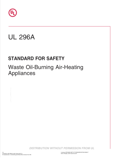 UL 296A-2018  UL Standard For Safety Waste Oil-Burning Air-Heating Appliances (Third Edition; Reprint With Revisions Through And Including October 8, 2018)