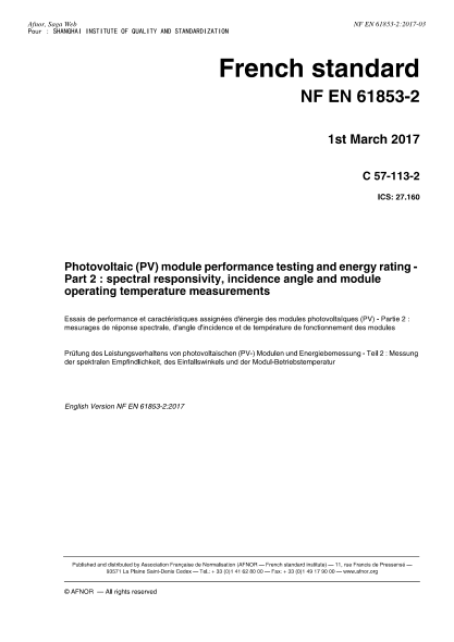 NF EN 61853-2-2017   Photovoltaic (PV) module performance testing and energy rating - Part 2 : spectral responsivity, incidence angle and module operating temperature measurements