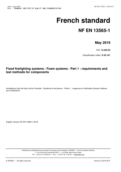 NF EN 13565-1-2019   Fixed firefighting systems - Foam systems - Part 1 : requirements and test methods for components