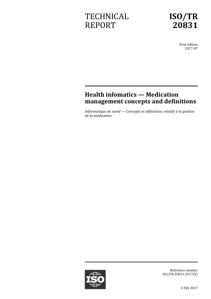 ISO/TR 20831-2017 健康信息--藥物管理的概念和定義 Health infomatics &mdash; Medication management concepts and definitions
