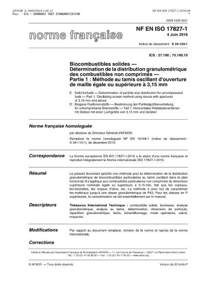 NF X34-124-1-2016   Solid biofuels - Determination of particle size distribution for uncompressed fuels - Part 1 - oscillating screen method using sieves with apertures of 3,15 mm and above